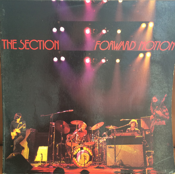 The Section – Forward Motion (1973, Vinyl) - Discogs