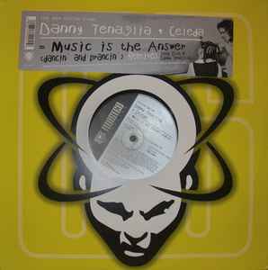 Danny Tenaglia - Music Is The Answer (Remixes) album cover