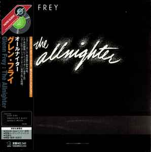 Glenn Frey – The Allnighter (2004, Paper Sleeve, CD) - Discogs