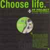 PF Project Featuring Ewan McGregor - Choose Life