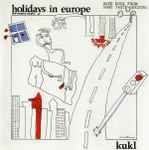 Cover of Holidays In Europe (The Naughty Nought), 2001, CD