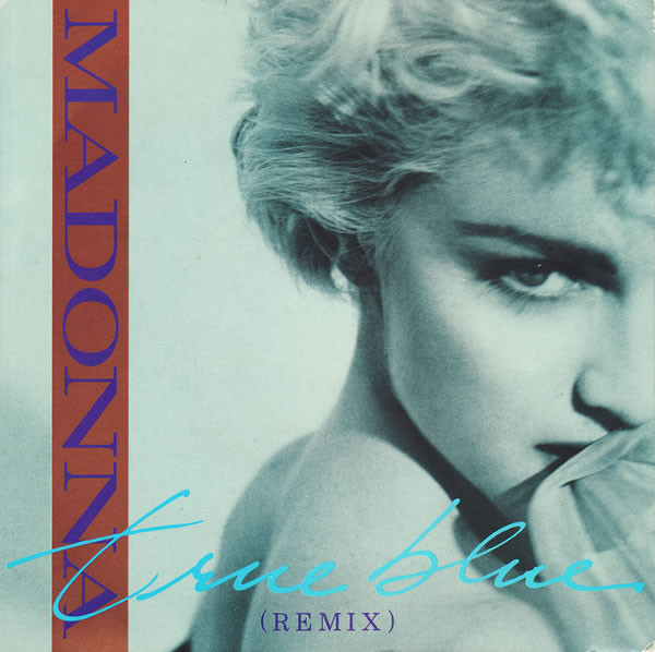 Madonna = マドンナ – True Blue = トゥルー・ブルー (1986