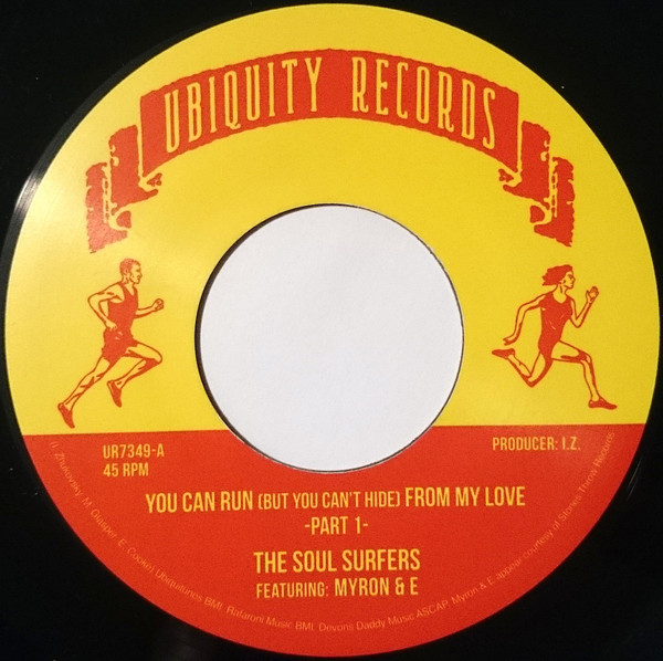 The Soul Surfers Featuring Myron And E – You Can Run (But You Can