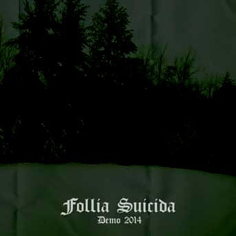 lataa albumi Follia Suicida - Demo 2014