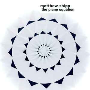 The Piano Equation - Matthew Shipp