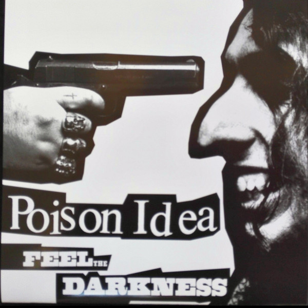 Poison Idea – Feel The Darkness (2015, Vinyl) - Discogs