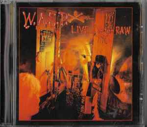 W.A.S.P. – Live In The Raw (1997, CD) - Discogs