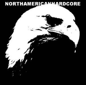 NORTHAMERICANHARDCORE on Discogs
