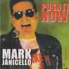 Mark Janicello - Push It Now