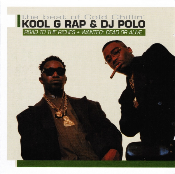 Kool G Rap & DJ Polo – The Best Of Cold Chillin' (Road To The 