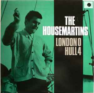 London 0 Hull 4 - The Housemartins