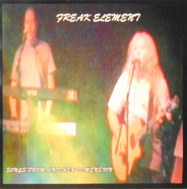 lataa albumi Freak Element - Songs From Another Dimension