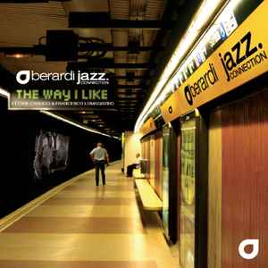 Berardi Jazz Connection - The Way I Like album cover