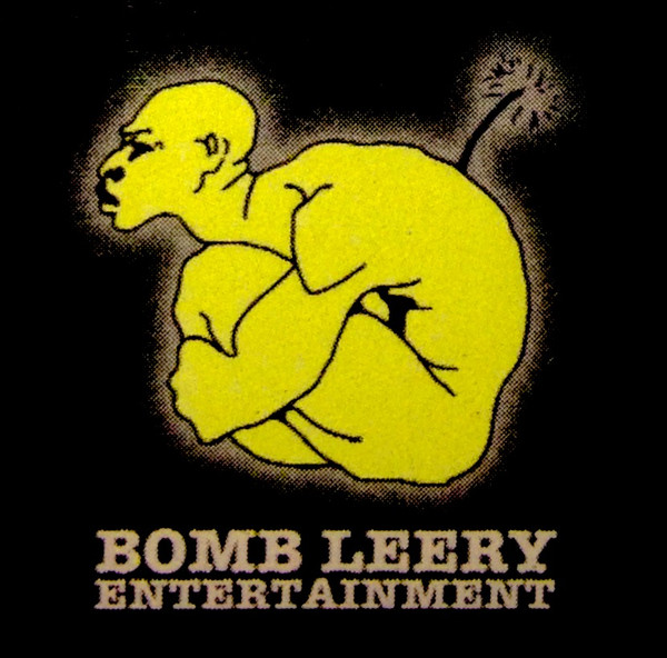 Bomb Leery Entertainment Label | Releases | Discogs