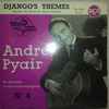André Pyair Sa Guitare Et Ses Musicologues* - N° 4 - Django's Themes
