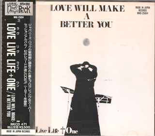 Love Live Life + One – Love Will Make A Better You (1990, CD