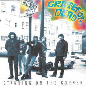 Grateful Dead – Standing On The Corner (1995, CD) - Discogs