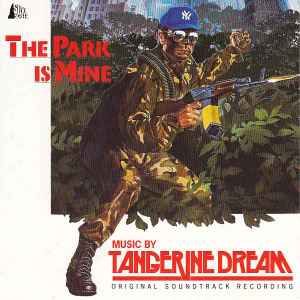 Tangerine Dream - The Park Is Mine (Original Soundtrack Recording) album cover