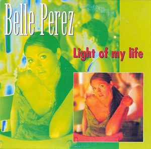 Belle Perez - Light Of My Life