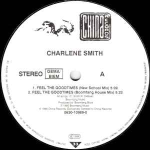 Charlene Smith – Feel The Goodtimes (1995, Vinyl) - Discogs