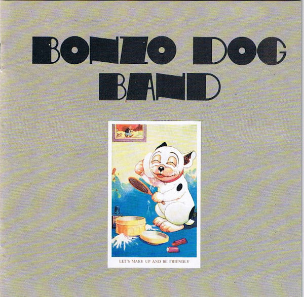 Bonzo Dog Band - Let's Make Up And Be Friendly | Releases