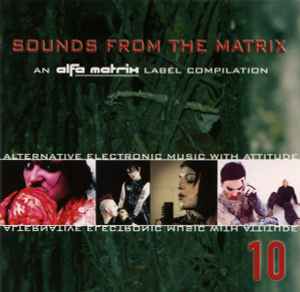 Sounds From The Matrix 10 - Various