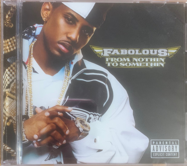 Fabolous - From Nothin' To Somethin' | Releases | Discogs
