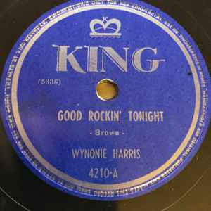 Wynonie Harris - Good Rockin' Tonight / Good Morning Mr. Blues