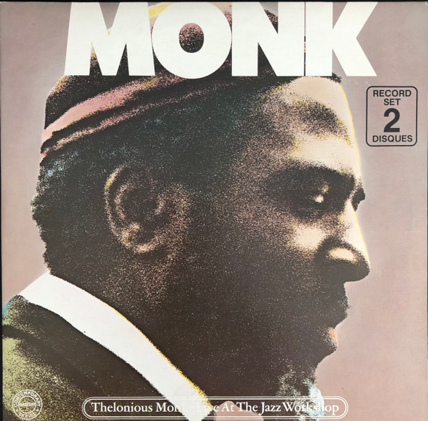 Thelonious Monk - Live At The Jazz Workshop | Releases | Discogs
