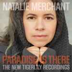 Cover of Paradise Is There: The New Tigerlily Recordings, 2015-11-06, File