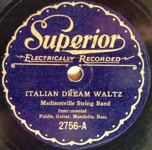 Madisonville String Band - Italian Dream Waltz / B Flat Rag album cover