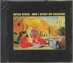 Cover of How I Spent My Vacation, 2000, CD
