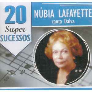 Núbia Lafayette - 20 Super Sucessos - Núbia Lafayette Canta Dalva  album cover