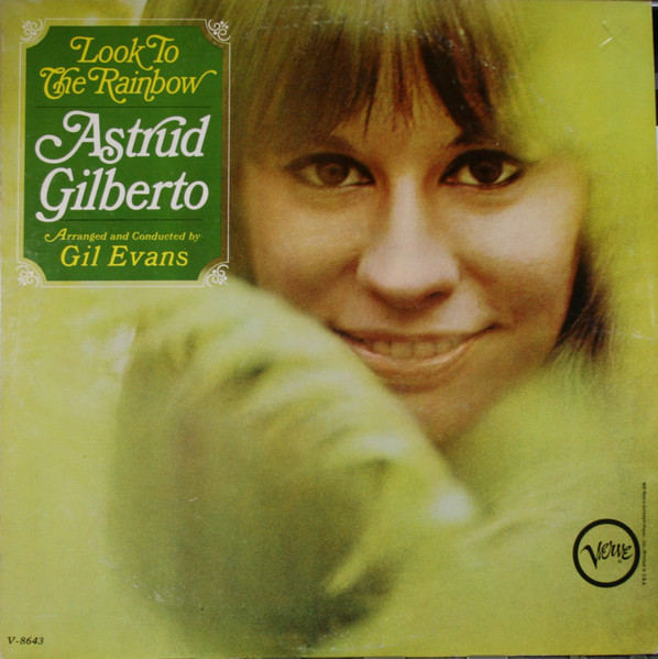 Astrud Gilberto – Look To The Rainbow (1966, Vinyl) - Discogs