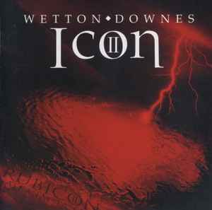 Wetton/Downes - Icon II: Rubicon