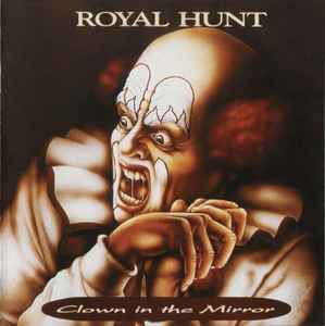 Clown In The Mirror - Royal Hunt