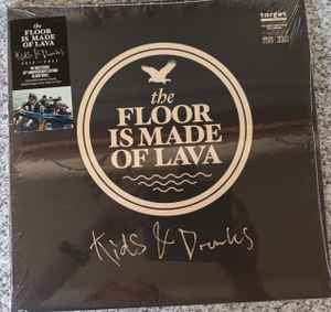 forestille Wedge fintælling The Floor Is Made Of Lava – Kids & Drunks (2022, Gatefold, Vinyl) - Discogs