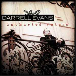Darrell Evans - Uncharted Waters album cover
