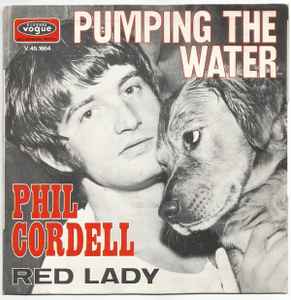 Phil Cordell - Pumping The Water / Red Lady album cover