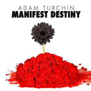 Adam Turchin - Manifest Destiny album cover