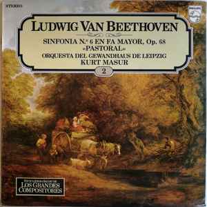 Sinfonía N.º 6 En Fa Mayor, Op.68 "Pastoral" - Ludwig Van Beethoven - Kurt Masur, Orquesta Del Gewandhaus De Leipzig