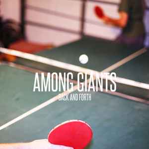 Among Giants - Back And Forth album cover