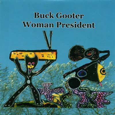 lataa albumi Buck Gooter - Woman President