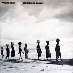 Woody Shaw - Blackstone Legacy album cover
