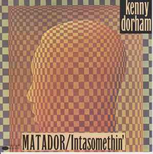 Kenny Dorham - Matador / Inta Somethin'