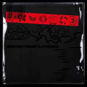 Low Khey - Never Trust A Cyborg album cover