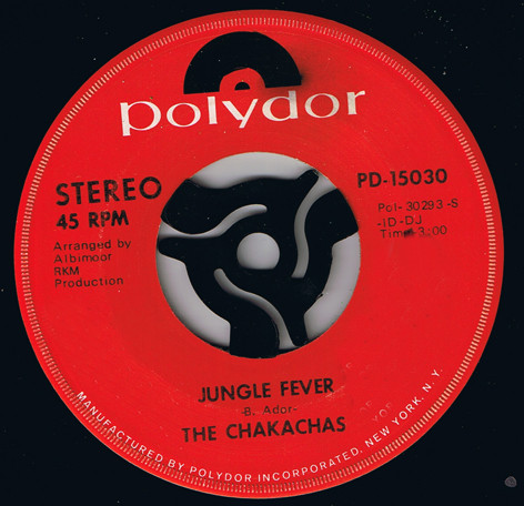 The Chakachas - Jungle Fever / Cha Ka Cha | Releases | Discogs