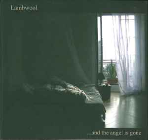 Lambwool - ...And The Angel Is Gone