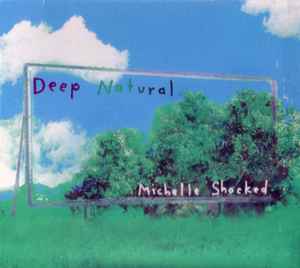 Deep Natural / Dub Natural - Michelle Shocked