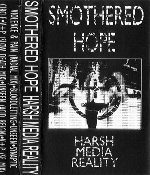 Smothered Hope – Harsh Media Reality (1994, Cassette) - Discogs